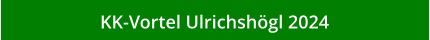 KK-Vortel Ulrichshögl 2024