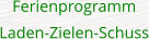 Ferienprogramm Laden-Zielen-Schuss