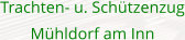 Trachten- u. Schützenzug Mühldorf am Inn