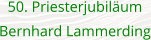 50. Priesterjubiläum Bernhard Lammerding