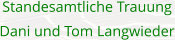 Standesamtliche Trauung Dani und Tom Langwieder