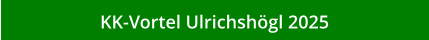 KK-Vortel Ulrichshögl 2025