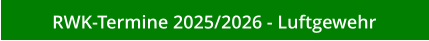 RWK-Termine 2025/2026 - Luftgewehr