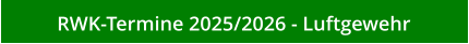RWK-Termine 2025/2026 - Luftgewehr
