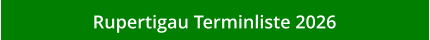 Rupertigau Terminliste 2026