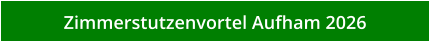 Zimmerstutzenvortel Aufham 2026