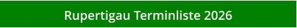 Rupertigau Terminliste 2026